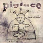 Pigface : The Best of Pigface